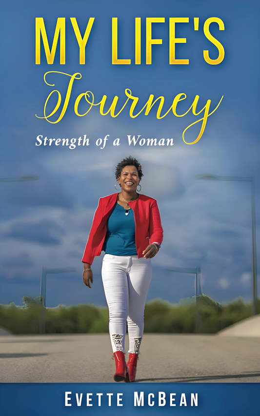 My Life’s Journey: Strength of a Woman